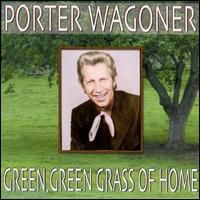 Porter Wagoner - Green, Green Grass Of Home